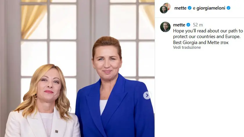 Giorgia Meloni e Mette Frederiksen, insieme su Instagram per mandare un "messaggio congiunto all'Europa"